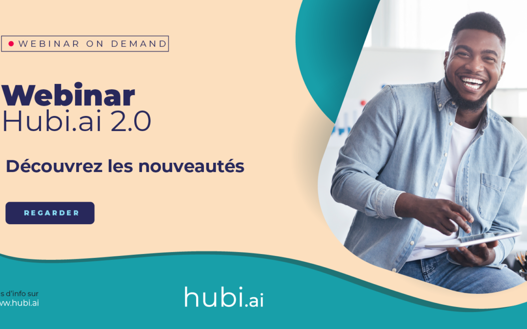 [Webinar Replay] Découvrez les nouveautés de Hubi.ai 2.0