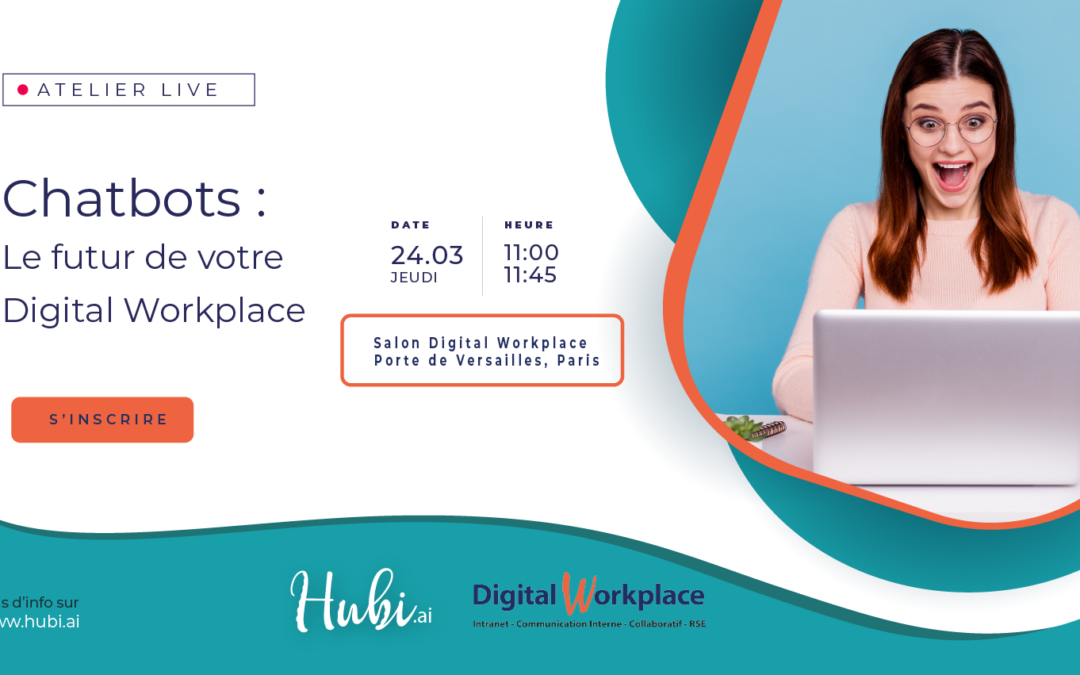 Retrouvez Hubi.ai au Salon Digital Workplace 2022