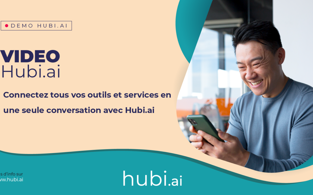 Connectez tous vos outils et services en une seule conversation avec Hubi.ai